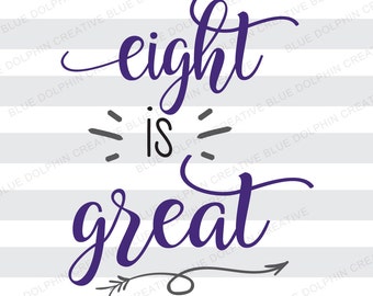 Huit est grand format DXF SVG png pdf jpg IA / Cricut, fichiers de découpe de Silhouette / anniversaire coupe fichier / instant Télécharger