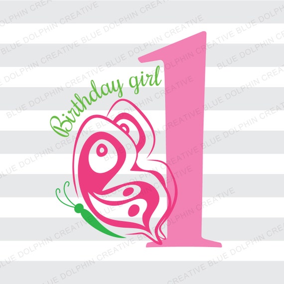 Download Butterfly First Birthday Svg Png Pdf Birthday Girl Cricut Etsy