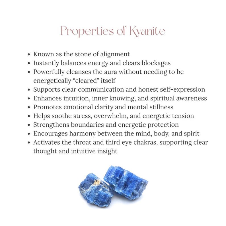 May include: Image features two blue kyanite crystals with the text "Properties of Kyanite." The text lists the properties of kyanite, including its ability to balance energy, enhance intuition, and promote emotional clarity. The crystals are a vibrant blue color.