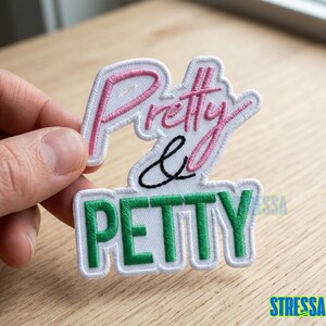 Pretty & Petty Patch, Pink and Green Embroidered Iron On, Sassy Sorority Inspired Accessory, Pretty Girl AKA Gift, HBCU Greek Life, Stressa