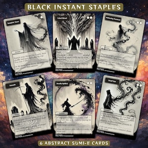 May include: Six black and white abstract Sumi-e cards with various illustrations and text. The cards are labeled "Vampiric Tutor", "Cabal Ritual", "Withering Torment", "Entomb", "Deadly Rollick", and "Snuff Out". The text "BLACK INSTANT STAPLES" is at the top, and "6 ABSTRACT SUMI-E CARDS" at the bottom.