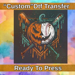 May include: A DTF transfer graphic featuring a split pumpkin and baseball design with crossed baseball bats. The text "Custom" Dtf Transfer appears at the top, and "Ready To Press" is at the bottom. The artwork uses orange, white, and teal colors.