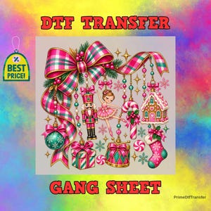 May include: A DTF transfer gang sheet featuring a large pink and green plaid bow, a nutcracker, a ballerina, a gingerbread house, a candy cane, a drum, a gift box, a stocking, and a green ornament, all decorated with festive holiday elements.