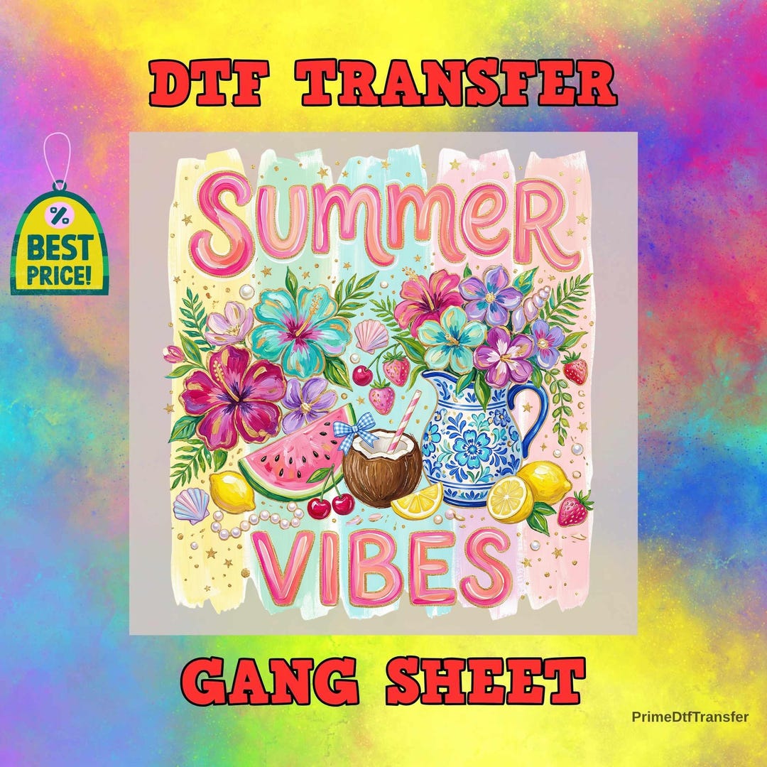 Summer Vibes Dtf Transfer Ready to Press - Vibrant Tropical Floral ...