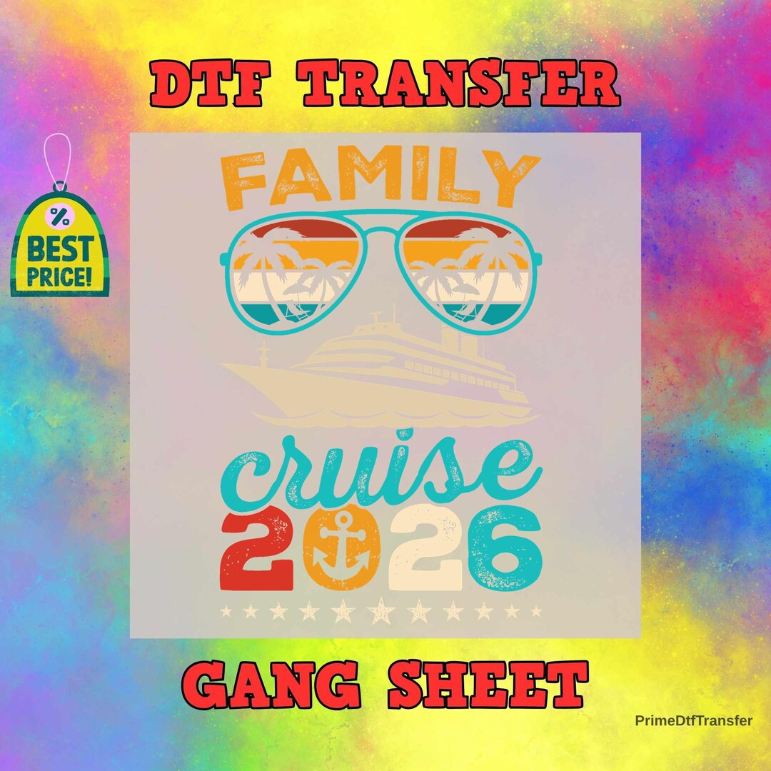 Family Cruise 2026 DTF Transfer Ready to Press, Vacation Ship Iron On ...