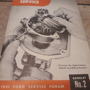 Carburetor Service Booklet No. 2. 1951 Ford Service Forum