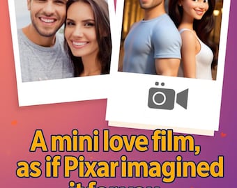 Transformeer je foto in een 3D-video in Pixar-stijl met een liefdesverhaal | Snelle levering binnen 48 uur | Privacy gegarandeerd