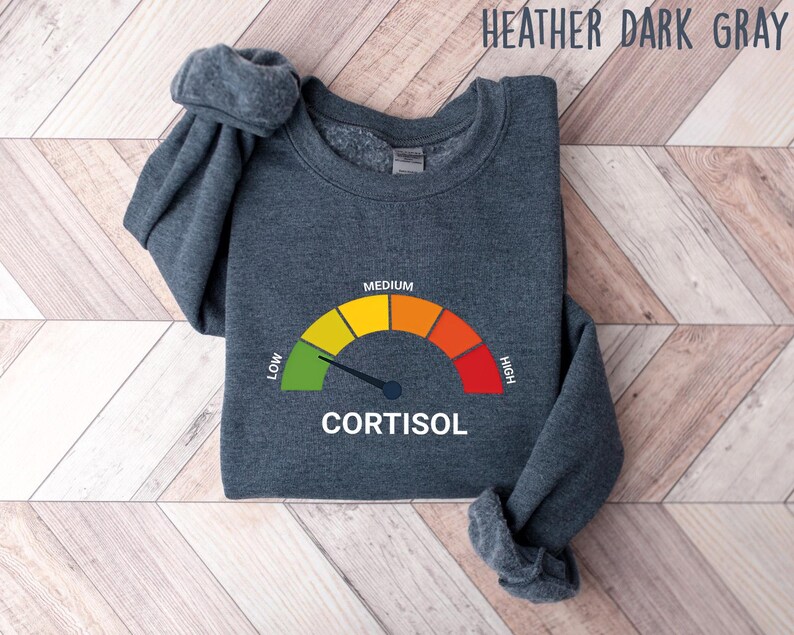 Low Cortisol Shirt, Funny Stress Meme Tee, Mental Health Sweatshirt, Internet Humor Crewneck, Sarcastic Wellness Gift For Friend Bild 5