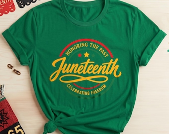 Juneteenth Shirt, 1865 Freedom Day Tee, Honoring the Past Celebrating Freedom, Black Pride Apparel, African American Heritage, Unisex Shirt