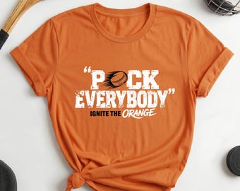 Puck Everybody Ignite the Orange Shirt, Hockey Fan Gift, Game Day Orange Tee, Sarcastic Hockey T-Shirt, Unisex Sports Apparel, Hockey Life