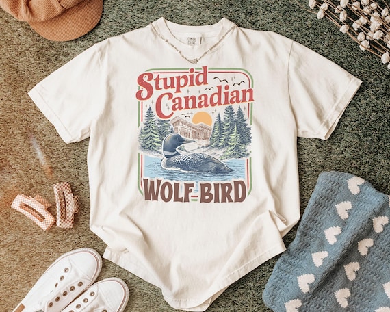 Stupid Canadian Wolf Bird Shirt, Funny Loon Bird Tee, Sarcastic Canada Gift for Nature Lovers, Retro Graphic, Comfort Colors T-Shirts
