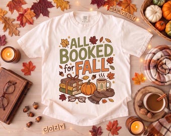 All Booked For Fall Shirt, Bookish Fall T-Shirt, Comfort Colors Autumn Reading Tee, Thanksgiving Book Lover Gift, Cute Pumpkin Spice Shirt