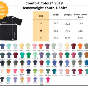 May include: Black Comfort Colors 9018 Heavyweight Youth T-Shirt with size and color options. The shirt sizes are S, M, and L. The width of the shirt is 14.5, 16.5, and 17.5 inches. The length is 20.5, 21.5, and 22.75 inches.