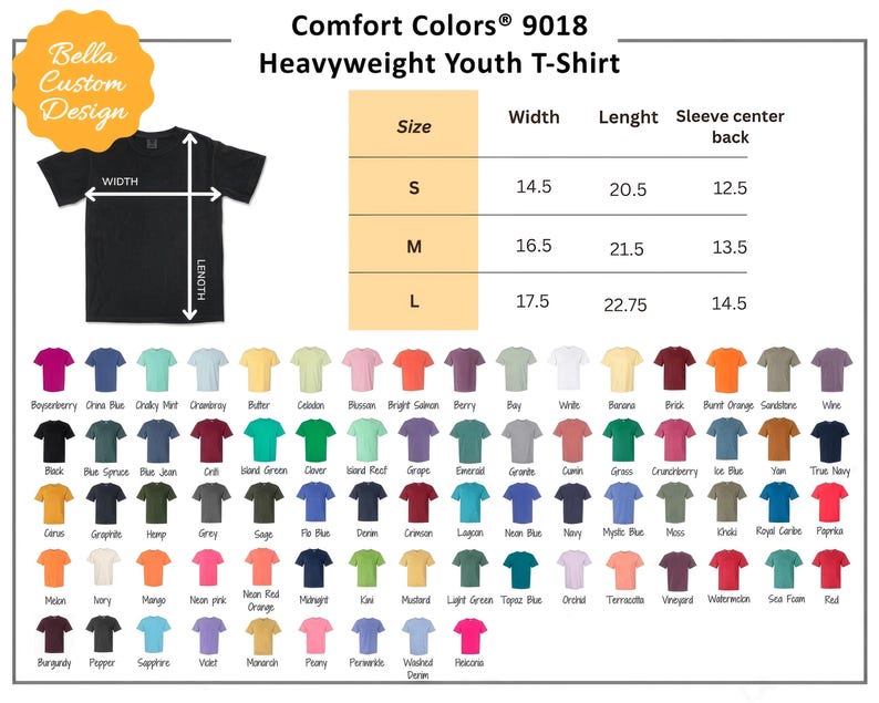 May include: Black Comfort Colors 9018 Heavyweight Youth T-Shirt with size and color options. The shirt sizes are S, M, and L. The width of the shirt is 14.5, 16.5, and 17.5 inches. The length is 20.5, 21.5, and 22.75 inches.