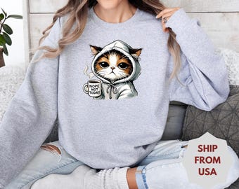 Nope Not Today tee, Cat Mom T-shirt ,Cute Cat Sweatshirt,Black Cat Shirt,Cat Sweatshirt,Womens Funny Sweatshirt,Gift for Cats Lover