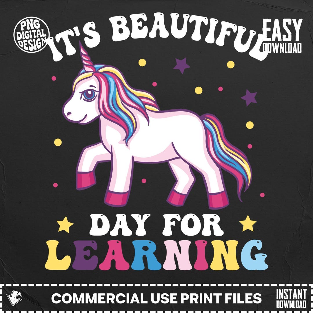 Unicorn Learning Png, School Unicorn Shirt Design, Beautiful Day ...