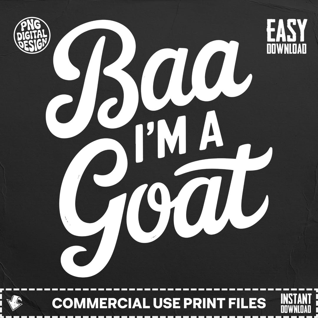 Baa I'm A Goat PNG, Funny Farm Animal Quote, Goat Lovers Digital ...