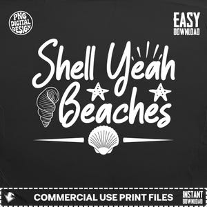 Könnte beinhalten: Ein schwarzes digitales Design mit weißem Text, der "Shell Yeah Beaches" mit Muschel- und Seestern-Grafiken liest. Das Design enthält den Text "PNG Digital Design" und "Easy Download".