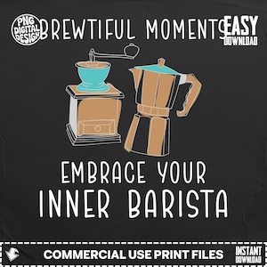 Könnte beinhalten: Digitale Illustration auf schwarzem Hintergrund mit einer Kaffeemühle und einem Espressokocher. Der Text lautet "BREWTIFUL MOMENTS" und "EMBRACE YOUR INNER BARISTA". Das Design enthält den Text "COMMERCIAL USE PRINT FILES".