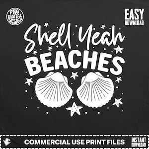 Könnte beinhalten: Schwarzes Grafikdesign mit weißem Text, der "Shell Yeah Beaches" sagt. Das Design enthält zwei Muschelbildillustrationen, Seesterne und Sterne. Das Design ist für kommerzielle Druckdateien.