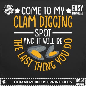 Op de afbeelding: Zwart digitaal ontwerp met de tekst "Come to my clam digging spot and it will be the last thing you do." Het ontwerp bevat illustraties van mosselen en sterren.