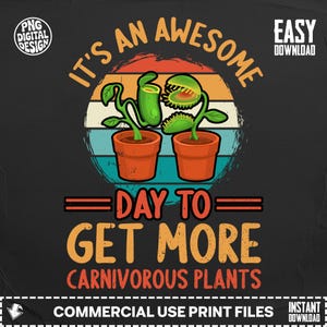 May include: A graphic design featuring two carnivorous plants in terracotta pots, set against a retro sunset design. Text reads "It's an Awesome Day to Get More Carnivorous Plants."
