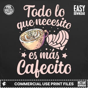 Könnte beinhalten: Digitales Design auf schwarzem Hintergrund mit dem Text "Todo lo que necesito es más Cafecito" in Rosa. Das Design beinhaltet eine Kaffeetasse und ein herzförmiges Gebäck.