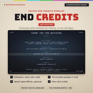 May include: A digital Twitch end credits overlay template with a VHS aesthetic. The interface displays text including "END CREDITS," "VHS EDITION," and "THANK YOU FOR WATCHING," alongside lists for followers, subscribers, gifts, cheers, and chat activity.