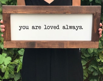 You are loved sign | farmhouse signs | nursery decor | framed sign | I love you | rustic wood | living room positive quote | girl | boy