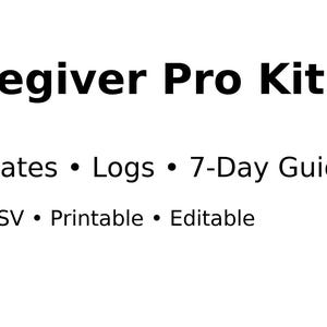 Może przedstawiać: Biała grafika z tekstem "Caregiver Pro Kit 2025". Zawiera szablony, dzienniki, 7-dniowy przewodnik i jest w formacie RTF/CSV, do druku i edycji.