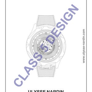 May include: A detailed line drawing of a Ulysse Nardin Freak One watch. The watch features an intricate design with visible internal workings. The text "CLASS DESIGN" is diagonally across the image. The brand and model are shown below.