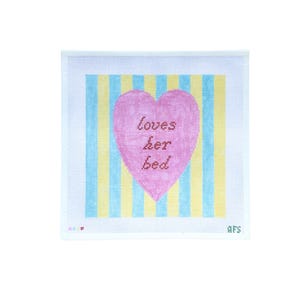 Loves Her Bed Needlepoint Canvas- Handpainted Canvas
