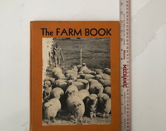 The Farm Book - Vintage and Collectible Hard Cover Book of The Farm Book -Children's Book - Farm Animals Book