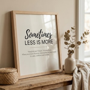 Sometimes Less Is More | Printable Wall Art | Minimalist Quote Poster | Typography Print | Instant Download