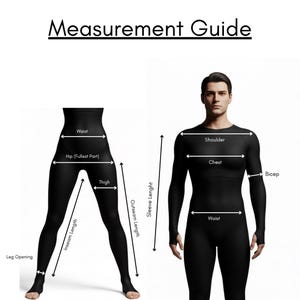 May include: A measurement guide with the text "Measurement Guide" at the top. The guide shows how to measure the waist, hip, thigh, inseam, and leg opening on a person wearing black clothing. It also shows how to measure the shoulder, chest, bicep, and waist.