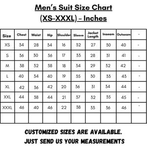 May include: A black and white suit size chart with measurements in inches. The chart includes sizes XS to XXXL, detailing chest, waist, hip, shoulder, sleeve, jacket length, inseam, and outseam measurements. Text at the bottom reads: "CUSTOMIZED SIZES ARE AVAILABLE. JUST SEND US YOUR MEASUREMENTS."
