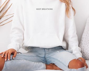 Embroidered Hoodie | Keep Breathing | Minimalist Mental Health Unisex Hoodie
