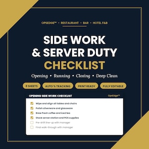 May include: A navy blue and gold checklist titled "Side Work & Server Duty Checklist" for restaurant staff. The checklist includes sections for opening, running, closing, and deep cleaning tasks. Features include 8 sheets, auto % tracking, print ready, and fully editable.