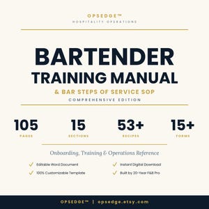 May include: A digital bartender training manual with the title "Bartender Training Manual" in large, bold, navy blue letters. The manual includes 105 pages, 15 sections, 53+ recipes, and 15+ forms. It is an onboarding, training, and operations reference.