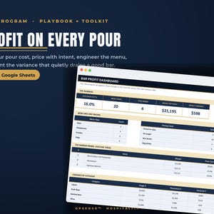 May include: A digital bar profit dashboard template for Excel and Google Sheets. The interface displays metrics including pour cost, menu items, star drinks, weekly net sales, and variance. Text includes "PROFIT ON EVERY POUR" and "BAR PROGRAM".