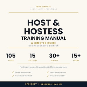 Könnte beinhalten: Ein Schulungshandbuch mit dem Titel "Host & Hostess Training Manual & Greeter Guide" mit dem Text "Comprehensive Edition". Das Handbuch umfasst 105 Seiten, 15 Abschnitte, 30+ Skripte und 15+ Formulare. Es ist ein bearbeitbares Word-Dokument und bereit für das Reservierungssystem.