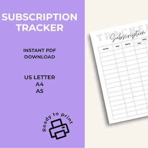 May include: A printable subscription tracker with a white background and black grid lines. The text "Subscription Tracker" is at the top, with fields for tracking subscriptions, amount, billing date, and frequency. The document is available in US Letter, A4, and A5 sizes.