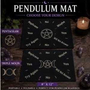 May include: Two black rectangular pendulum mats measuring 8 inches by 12 inches. The top mat features a pentagram, while the bottom mat displays a triple moon symbol. Both mats include white text reading Yes, No, Maybe, Rephrase, Try Again, and Will Not Answer.