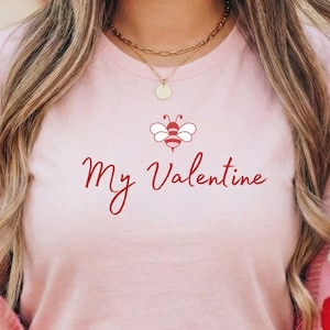 Bee My Valentine Bella & Canvas Tee- Minimal Design Tee-Punny Tee-Bee Valentine Attire-Humorous Valentine Gift-Date Night Shirt-Gift Shirt
