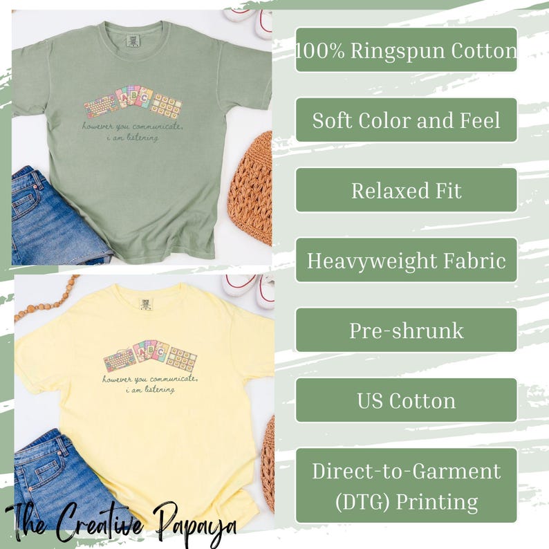 May include: Two t-shirts, one sage green and one yellow, with a graphic of cards and the text "however you communicate, I am listening." The shirts are made of heavyweight, pre-shrunk US cotton with a relaxed fit and soft feel.