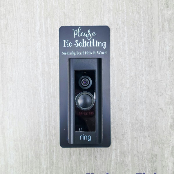 No Soliciting Seriously Don't Make It Weird Video Doorbell Surround