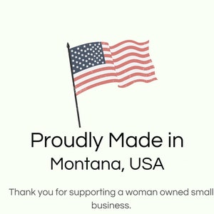 Proudly made in Montana, USA graphic