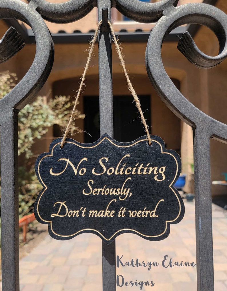 No Soliciting Seriously Dont Make It Weird Wooden Door Etsy