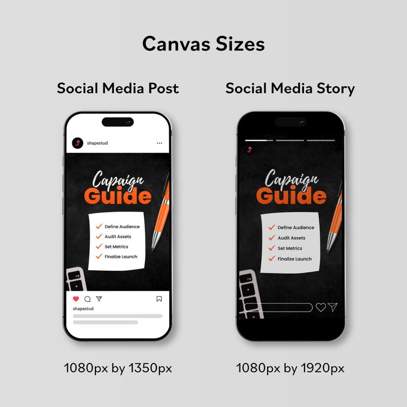 May include: Image showing two smartphones displaying social media posts. The left phone shows a post with the text "Campaign Guide" and a checklist. The right phone shows a social media story with the same content. The image includes the dimensions of each post.