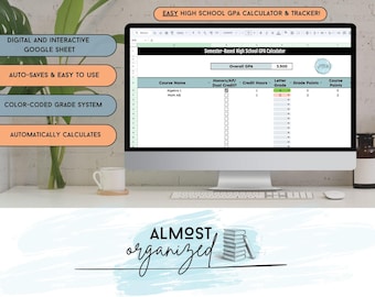 Könnte beinhalten: Ein Computermonitor zeigt einen digitalen Notendurchschnittsrechner. Der Bildschirm zeigt "Semester-Based High School GPA Calculator" und "Overall GPA 3.500." Weitere Texte sind "Course Name", "Credit Hours" und "Letter Grade". Das Bild enthält auch den Text "DIGITAL AND INTERACTIVE GOOGLE SHEET."